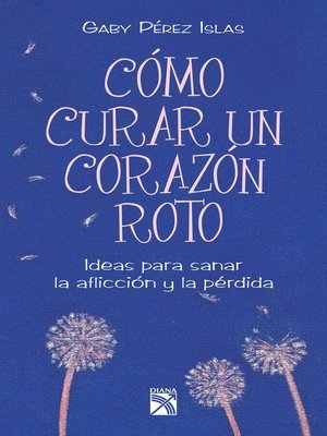 Como Curar Un Corazon Roto Libro Completo Pdf