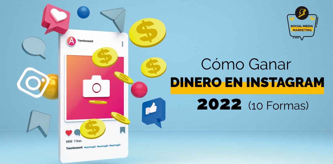 10 formas efectivas de ganar dinero en Instagram en 2022