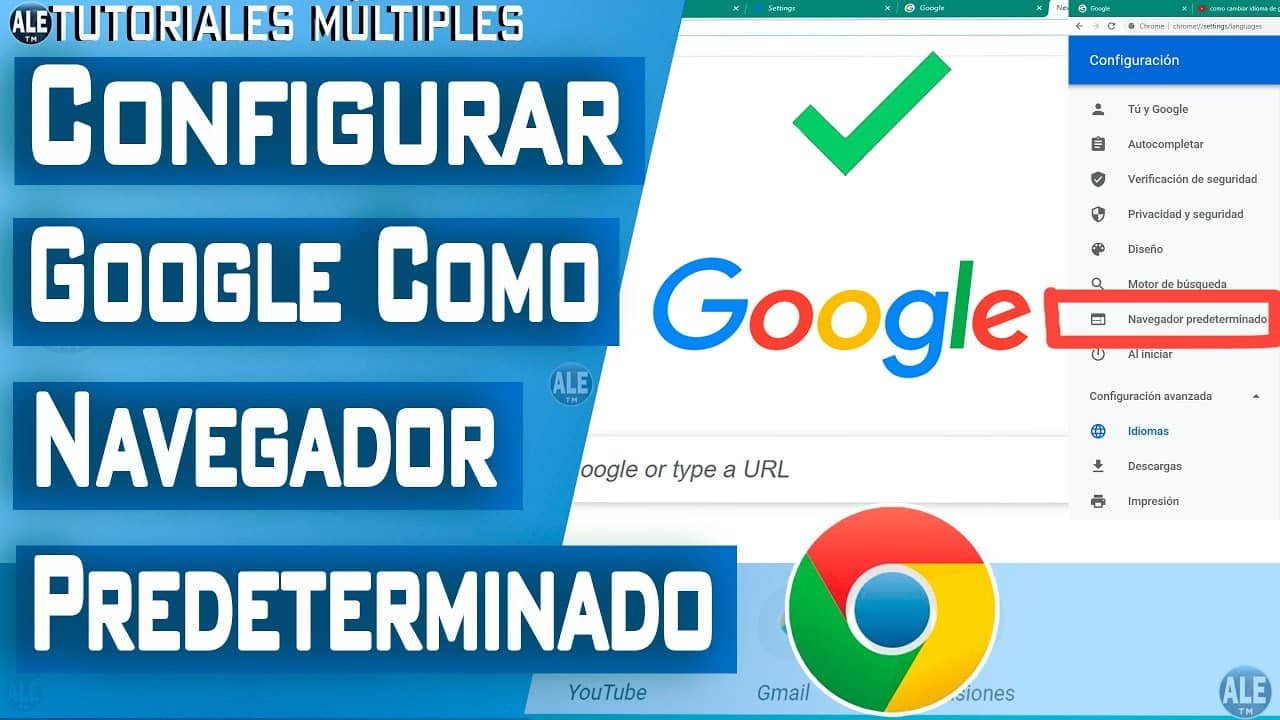 Cómo hacer de Google mi navegador predeterminado